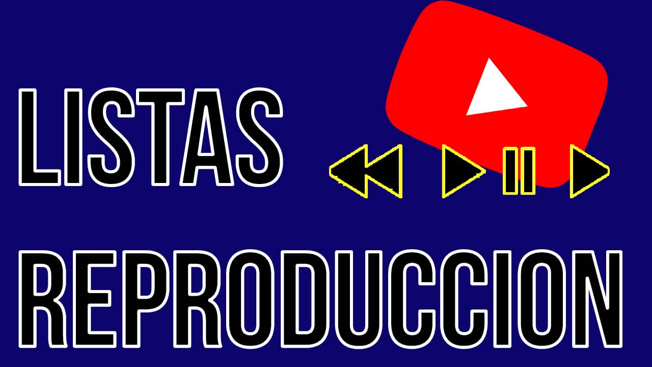 reproduccion listas youtube