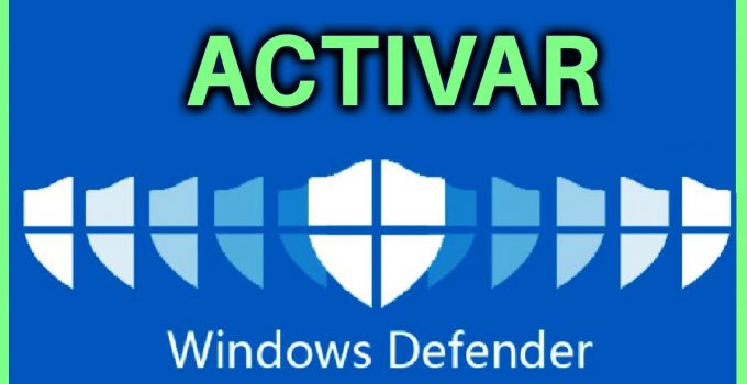 Cómo activar y configurar Windows Defender (Antivirus Windows Gratis)