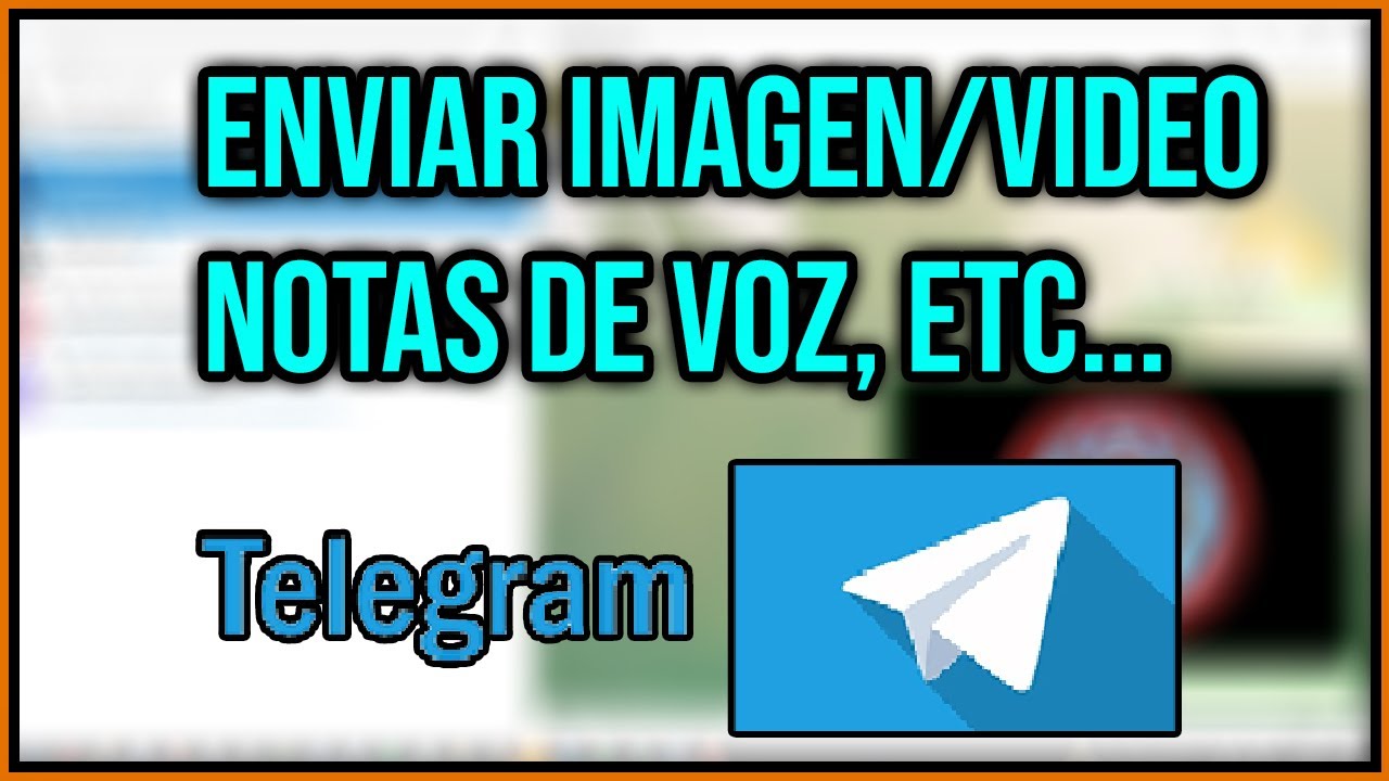 Cómo ENVIAR Imágenes, Vídeos y Notas de Voz en TELEGRAM